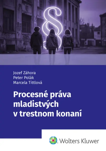Procesné práva mladistvých v trestnom konaní - Marcela Tittlová