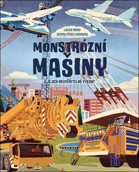 Monstrózní mašiny a jejich neuvěřitelné výkony