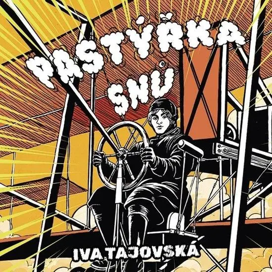 Pastýřka snů - Příběh první české letkyně - CDmp3 (Čte Zbyšek Horák) - Iva Tajovská