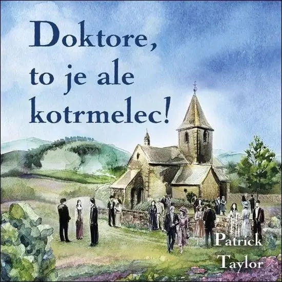 Doktore, to je ale kotrmelec (Patrick Taylor-Otakar Brousek) (MP3-CD) 2 disky