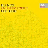 André Gertler – Bartók: Skladby pro housle a orchestr, housle a klavír - komplet CD