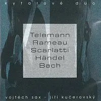 CD Vojtěch Sax: Teleman, Rameau, Scarlatti, Händel, Bach