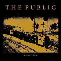 LP The Public: Sanctify