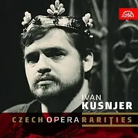 CD Ivan Kusnjer: Rarity české opery. Barytonové árie z