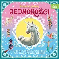 Jednorožci - Kouzelné příběhy (audiokniha) - María Forero