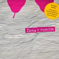 CD Marián Slávka: Žena s Ovocím