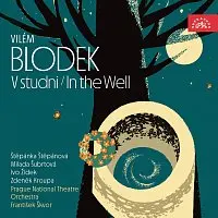 Vilém Blodek: V studni - CD - Národního divadla v Praze Orchestr