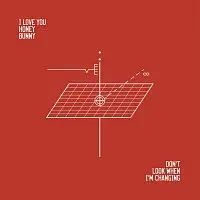 CD I Love You Honey Bunny: Don't Look When I'm Changing