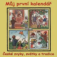 CD Various: Můj první kalendář - České zvyky, svá