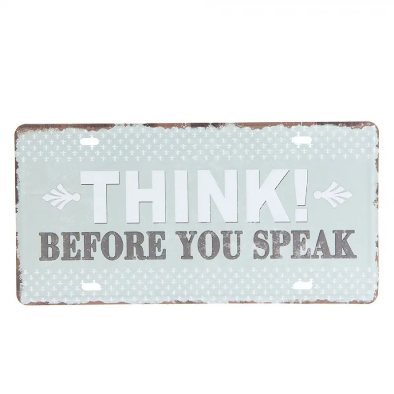 Barevná kovová cedule THINK BEFORE YOU SPEAK – 30x1x15 cm