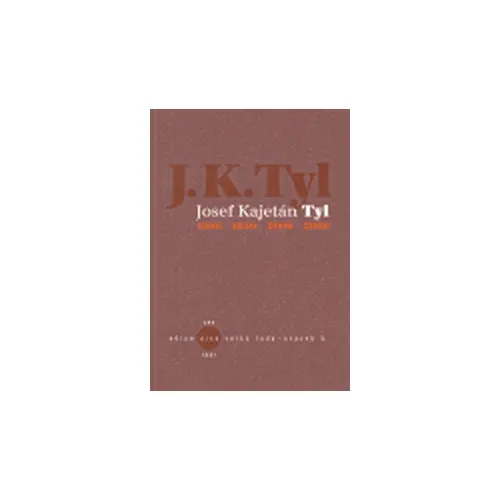 Josef Kajetán Tyl 1808-1856-2006-2008 - Radovan Lipus