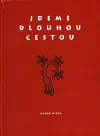Jdeme dlouhou cestou - Erika Manuš