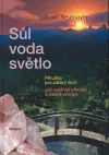 Sůl, voda, světlo - Příručka pro zdravý život - Josef Neumayer