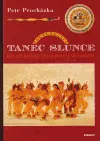 Tanec slunce - Krvavý rituál síly a posvátné bolesti