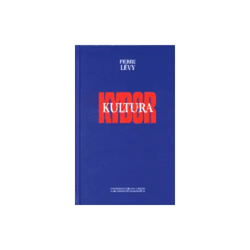 Kyberkultura - Pierre Lévy