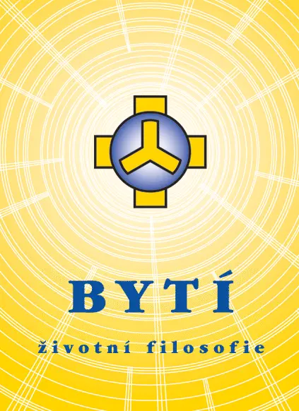 Bytí – životní filosofie Josefa Zezulky - Josef Zezulka
