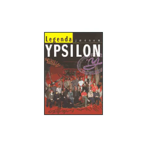 Legenda jménem Ypsilon - kolektiv autorů