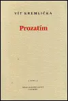 Prozatím - Vít Kremlička