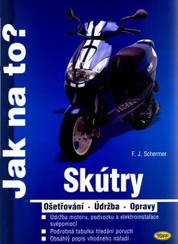 Skútry (Ošetřování/Údržba/Opravy)