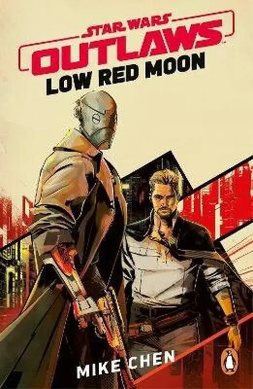 Star Wars Outlaws: Low Red Moon - Mike Chen