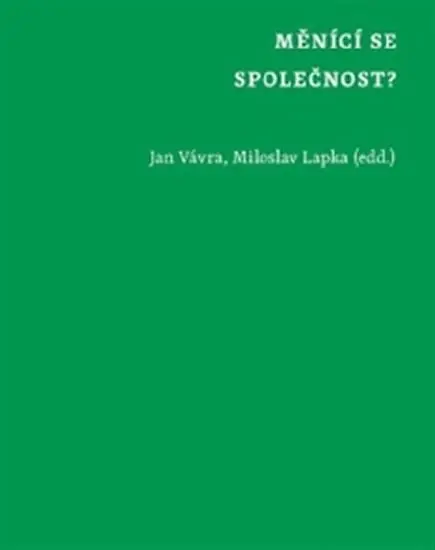 Měnící se společnost? - Jan Vávra