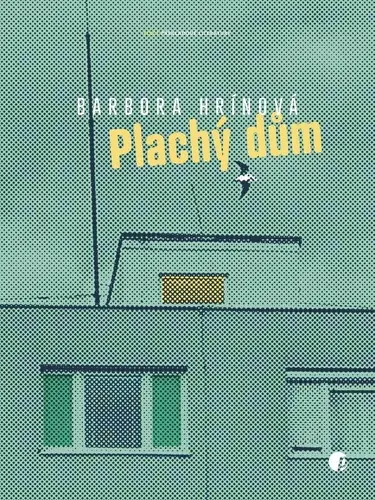 Plachý dům - Barbora Hrínová