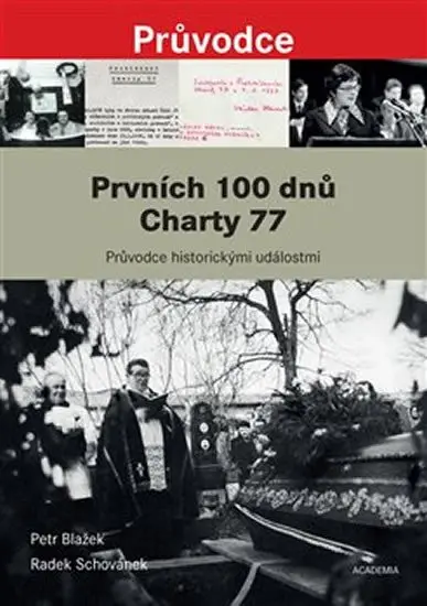 Prvních 100 dnů Charty 77 - Petr Blažek