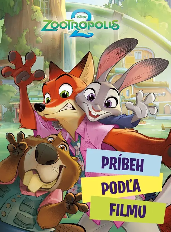 Zootropolis 2 - Príbeh podľa filmu - kolektiv autorů