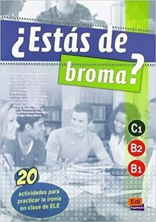 Estás de broma? C1