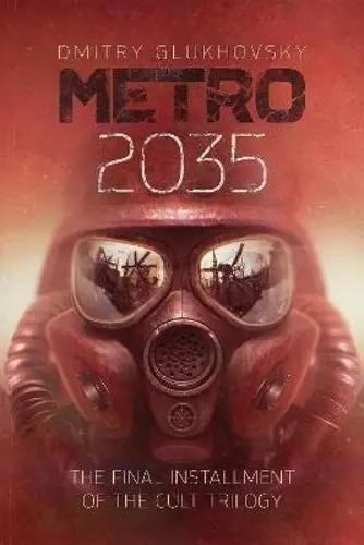 Metro 2035 - Dmitry Glukhovsky