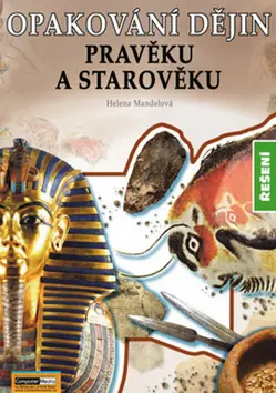 Opakování dějin pravěku a starověku - Řešení - Helena Mandelová
