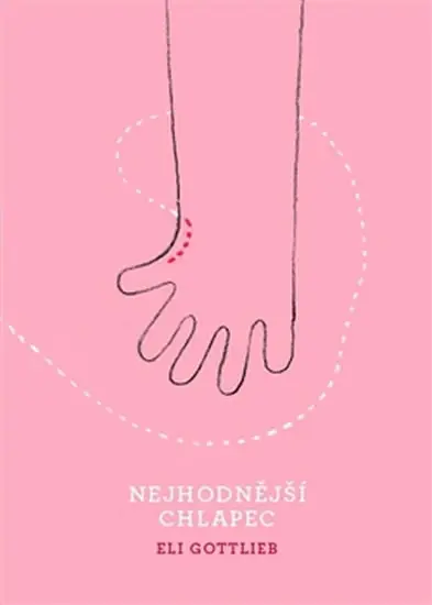 Nejhodnější chlapec - Eli Gottlieb