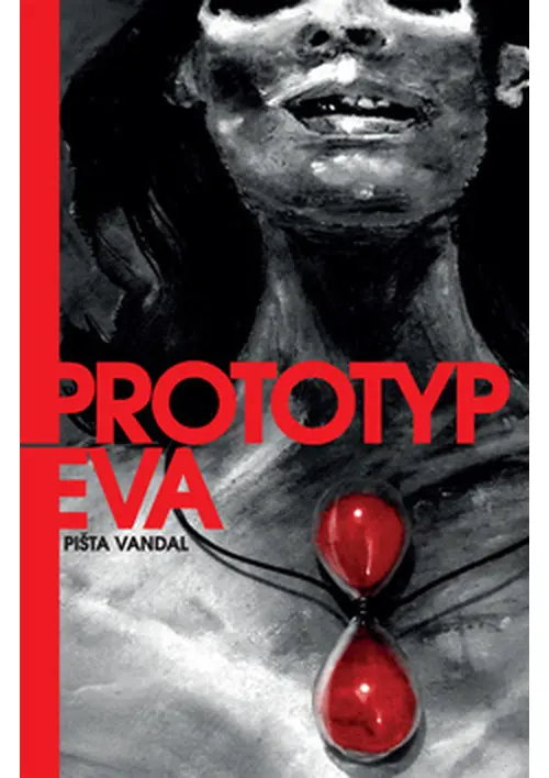 Prototyp Eva - Pišta Vandal Wilson