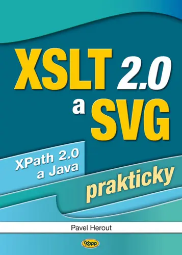 XSLT 2.0 a SVG prakticky - Pavel Herout