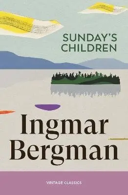 Sunday´s Children - Ingmar Bergman