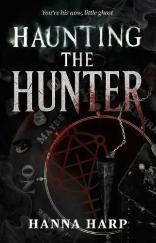 Haunting the Hunter - Hanna Harp
