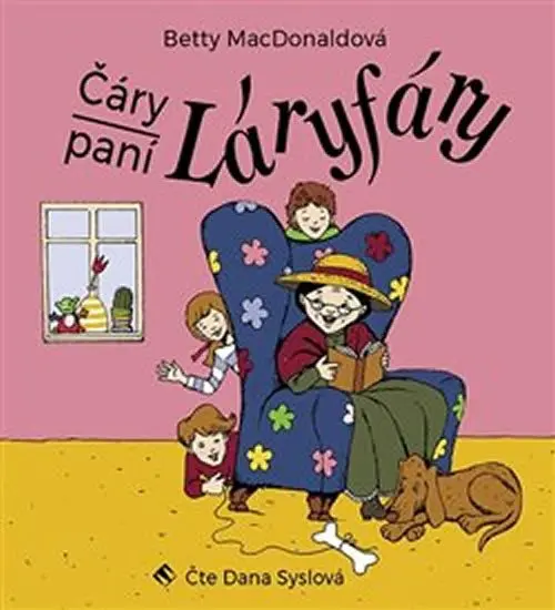 Čáry paní Láryfáry (audiokniha - čte Jana Syslová) - Betty MacDonald