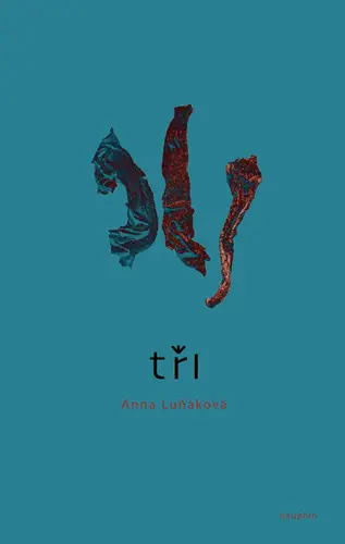 Tři! - Anna Luňáková
