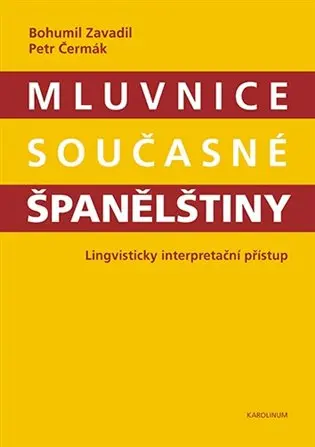 Mluvnice současné španělštiny - Bohumil Zavadil