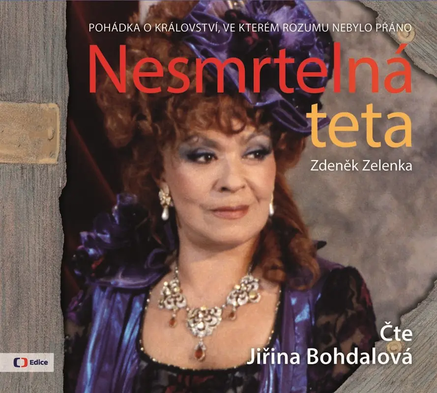 Nesmrtelná teta -  (Čte Jiřina Bohdalová) (audiokniha) - Zdeněk Zelenka