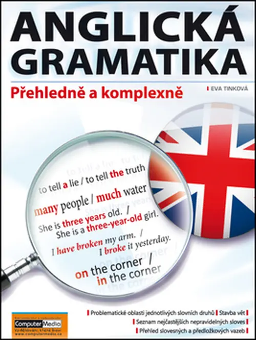 Anglická gramatika - Přehledně a komplexně - Eva Tinková