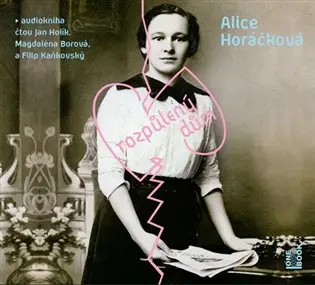 CD Rozpůlený dům (Čte Jan Holík, Magdaléna Borová, Filip Kaňkovský) (audiokniha) - Alice Horáčková