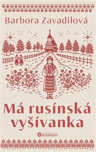 Má rusínská vyšívanka - Barbora Zavadilová