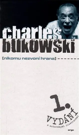 Nikomu nezvoní hrana - Charles Bukowski