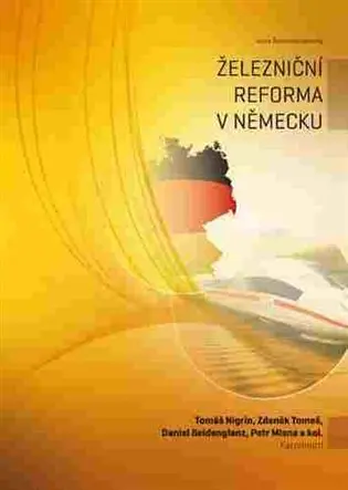 Železniční reforma v Německu - Tomáš Nigrin