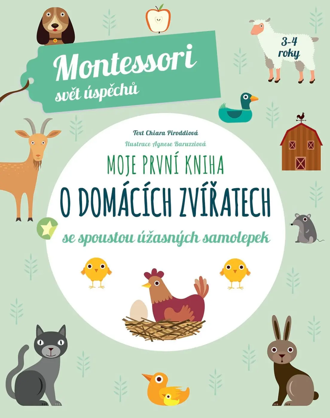 Moje první kniha o domácích zvířatech se spoustou úžasných samolepek (Montessori: Svět úsp - Chiara Piroddi