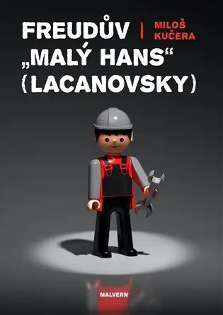 Freudův Malý Hans Lacanovsky - Miloš Kučera