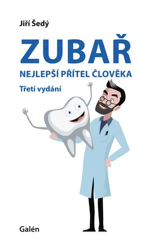 Zubař nejlepší přítel člověka - Jiří Šedý
