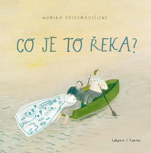 Co je to řeka? - Monika Vaicenavičiene