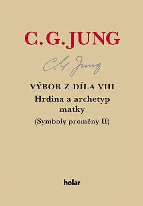 Výbor z díla VIII. - Hrdina a archetyp matky - Carl Gustav Jung